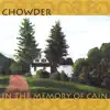 Chowder - In the Memory of Cain